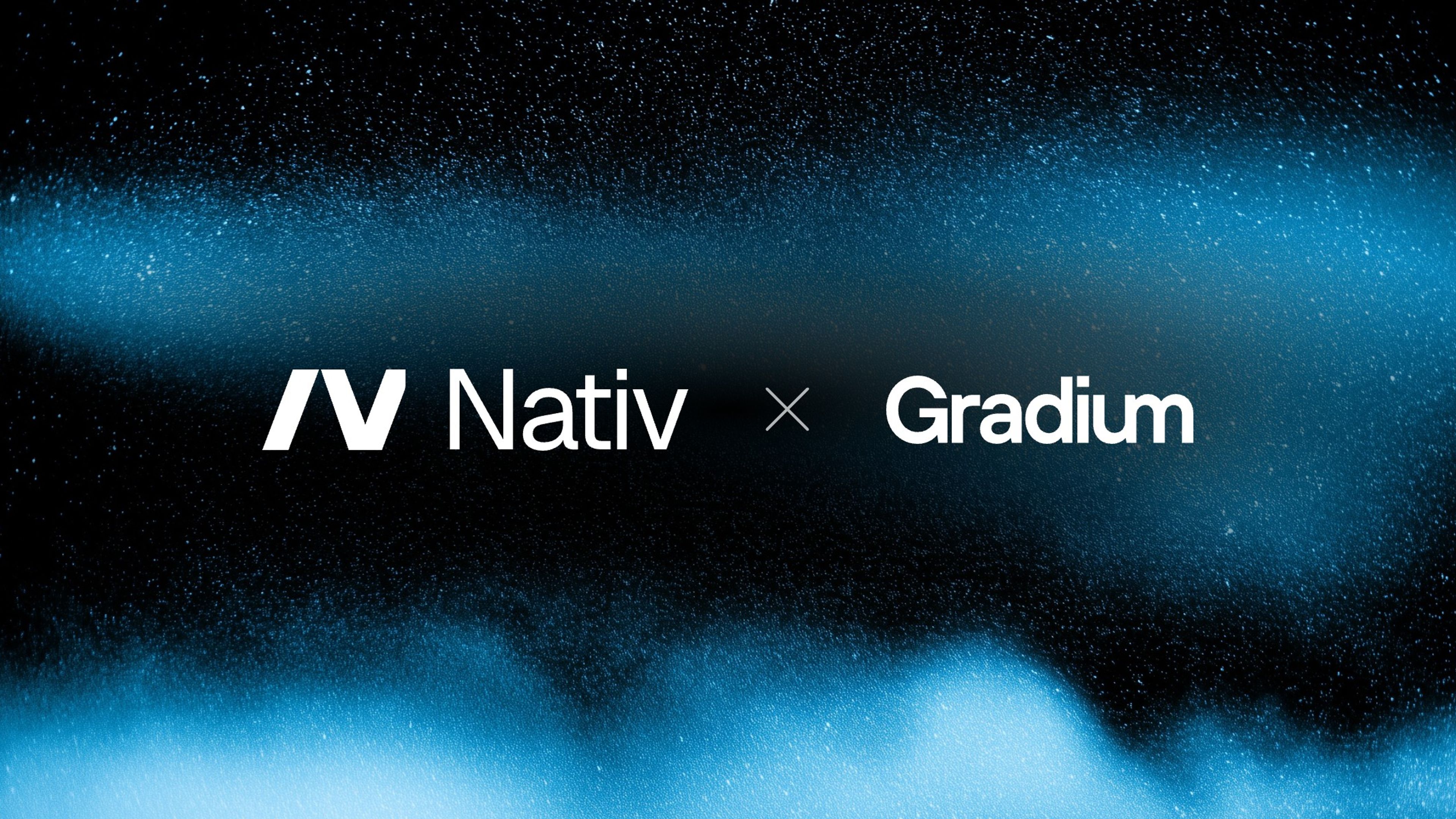 The Nativ and Gradium logos in white over soft bands of blue nebula.