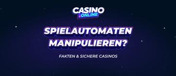 Spielautomaten Manipulation: Mythos, Fakten & sichere Casinos