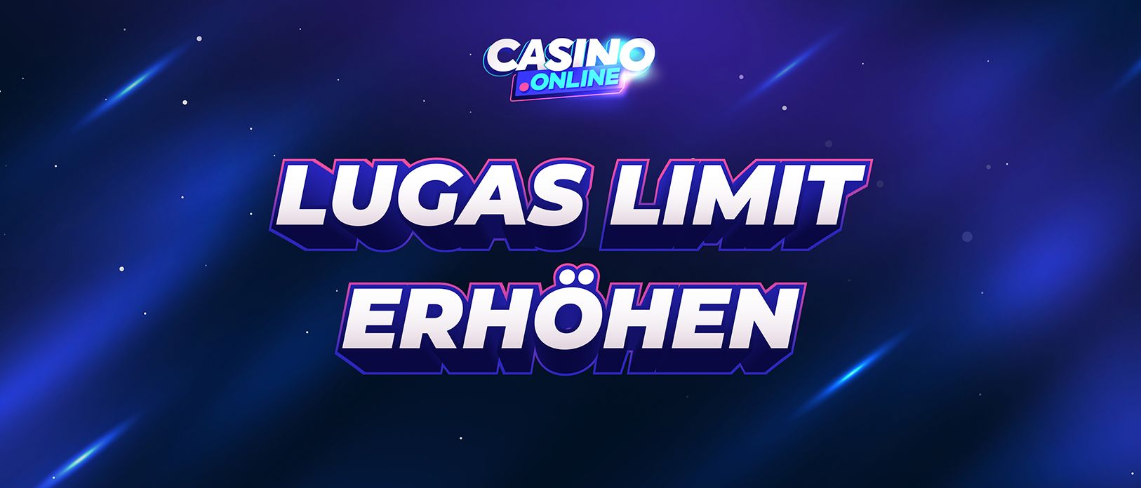 LUGAS Limit erhöhen: Einzahlungslimit auf bis zu 10.000 € anpassen