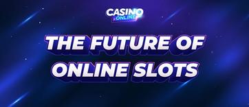 The Future of Online Slots » Key Trends for 2026