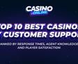 Top 10 Best Casinos by Customer Support 2025