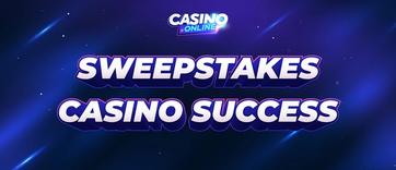 Win Big at Sweepstakes Casinos ▷ Guide to Cash Prizes