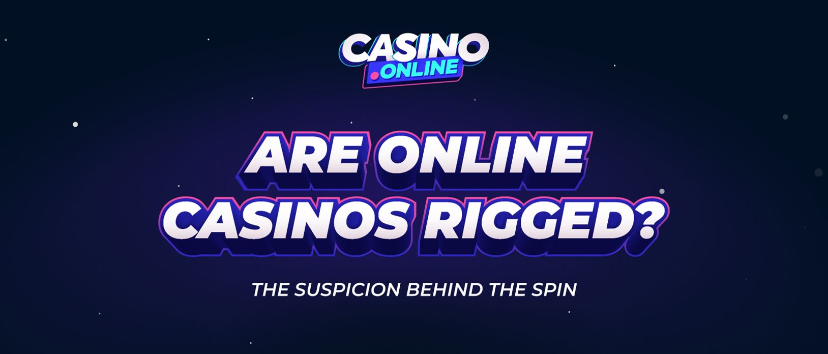 Are Online Casinos Rigged? Truth About Fair Play & Licensing