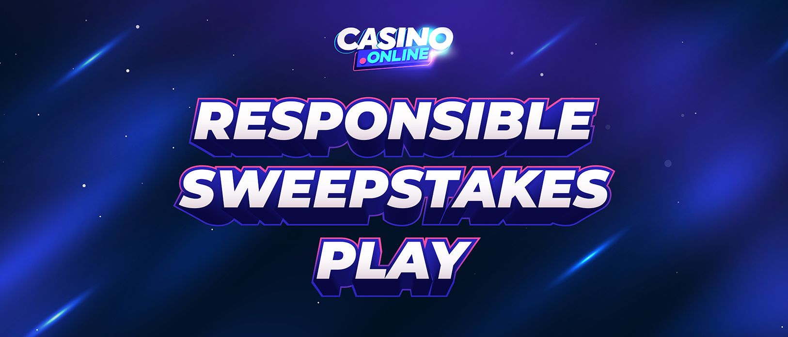 Safe Play at Sweepstakes Casinos | Responsible Gaming