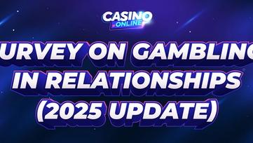 Gambling and Relationship (Survey) | Gamblers