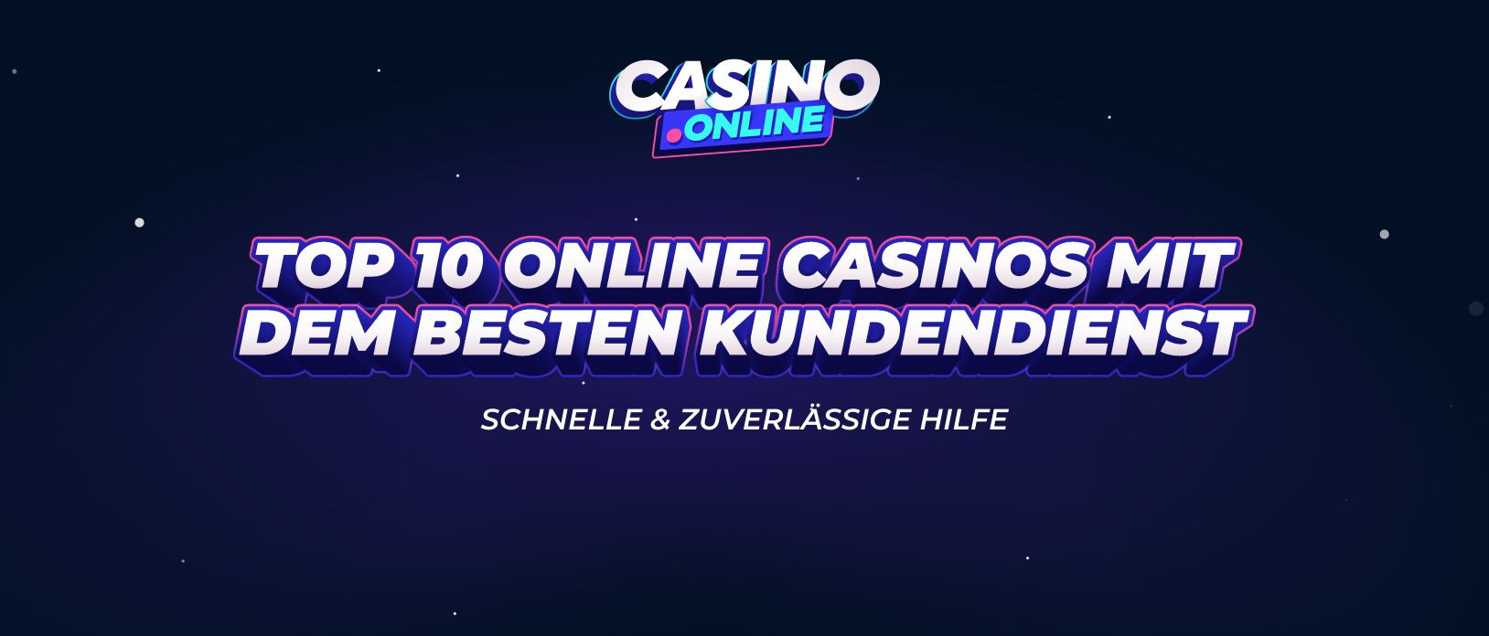 Top 10 Online Casinos mit erstklassigem Support 2025