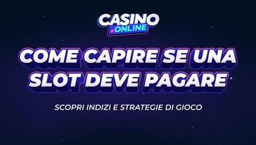 Come capire se una slot deve pagare: consigli utili per i giocatori