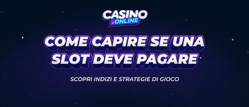 Come capire se una slot deve pagare: consigli utili per i giocatori