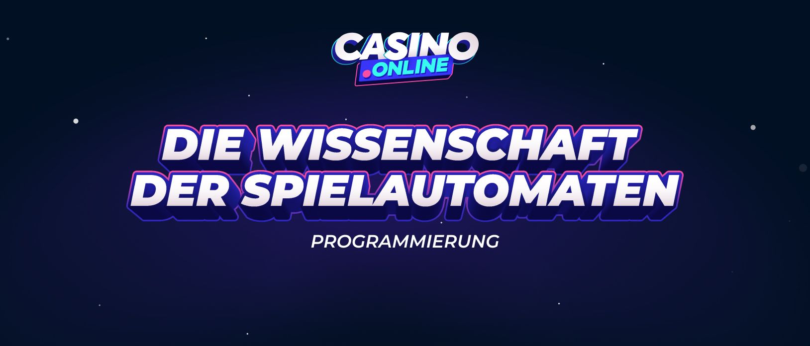 Die Grundlagen der Spielautomaten Programmierung