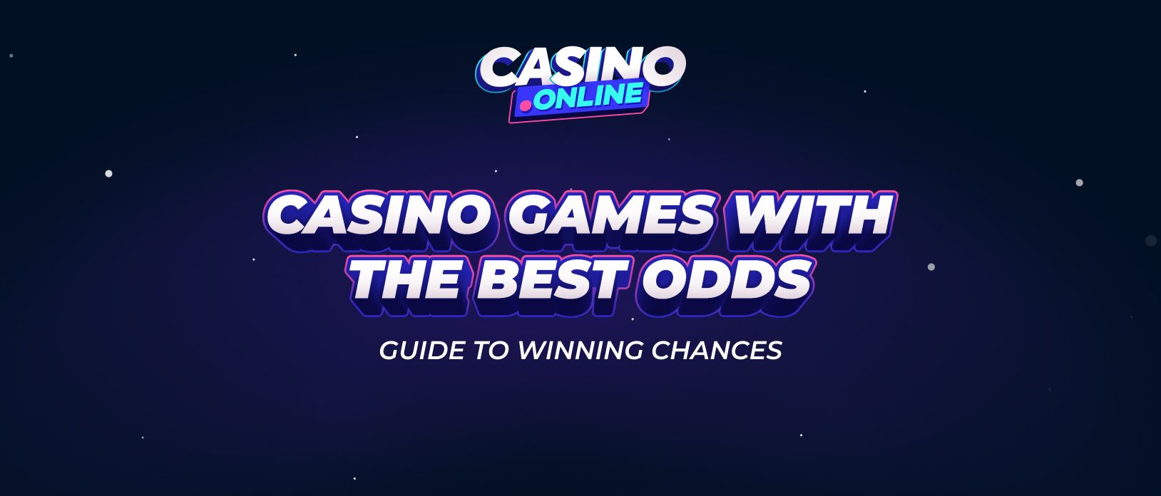 Casino Games with Best Odds in 2025?