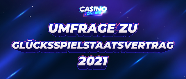 Umfrage zum Glücksspielstaatsvertrag 2021- Illegale Casinos bevorzugt?