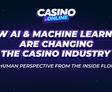 AI and Machine Learning in Casinos: Human Insider View
