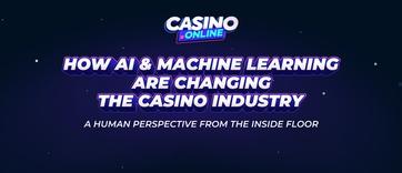 AI and Machine Learning in Casinos: Human Insider View