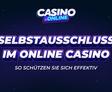 Selbstausschluss im Casino: So schützen Sie sich effektiv