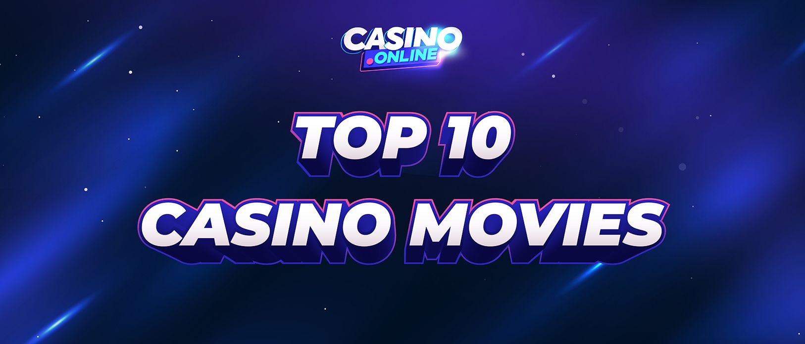 The Top 10 Casino Movies of All Time - Ranked & Reviewed