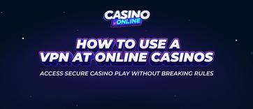 How to Use VPN at Online Casinos 2026 ▷ Step-by-Step