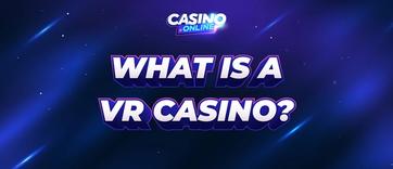 What is a VR Casino? - Best VR Casino Games Explained