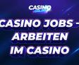 Casino Jobs » Berufe in Spielbanken und Online Casinos