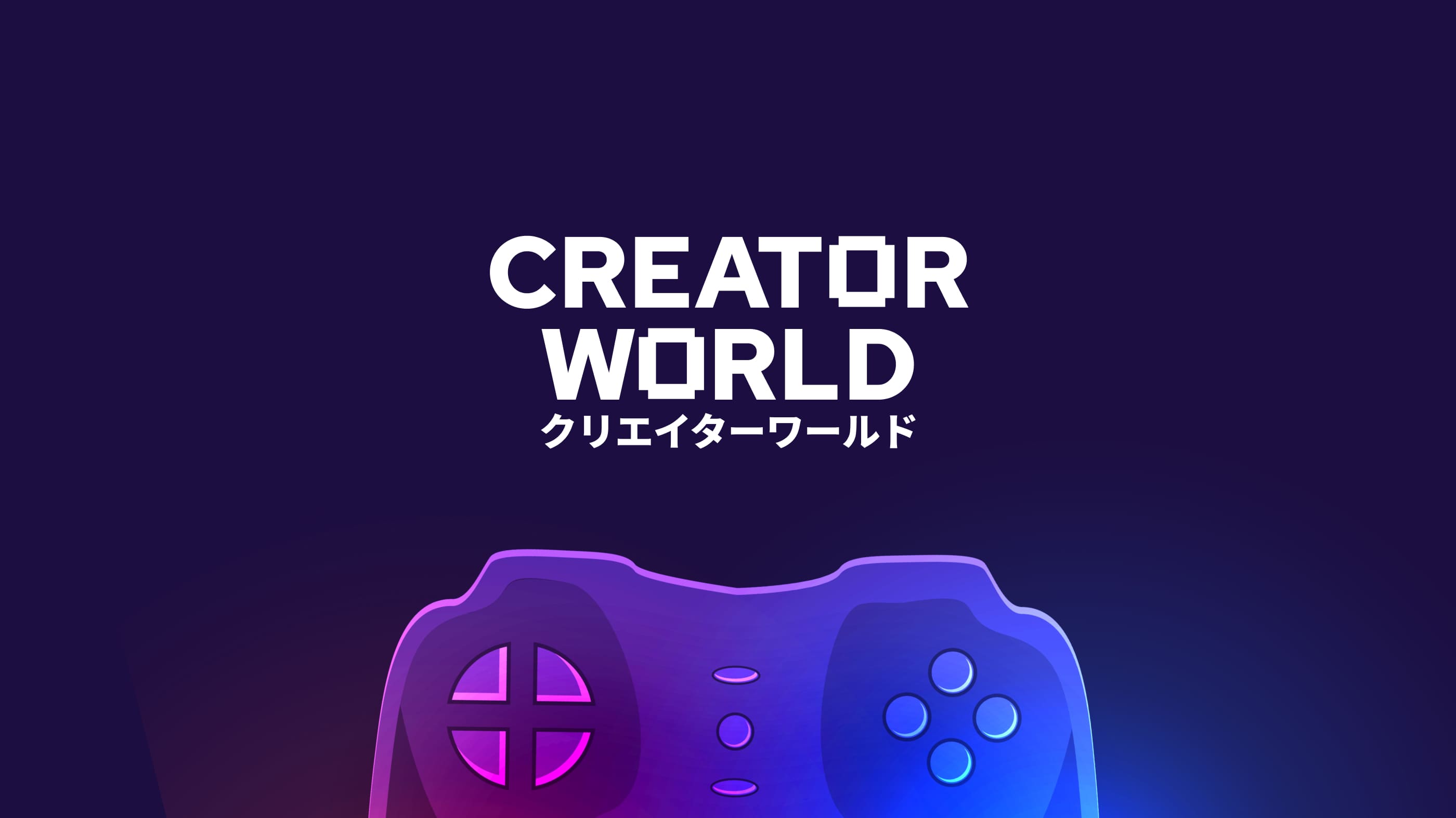 Creator World brand key visual