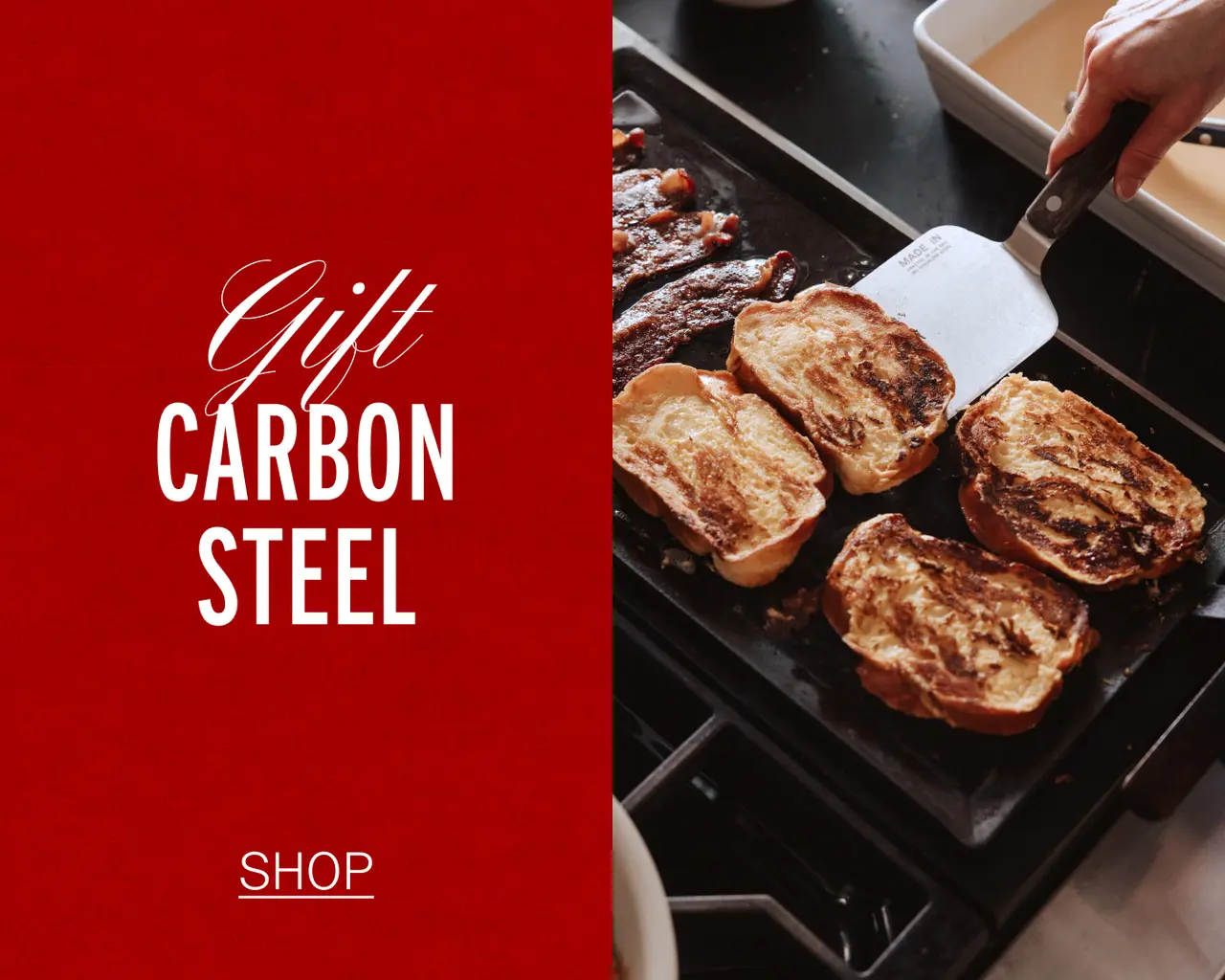 A hand is using a spatula to flip French toast on a griddle, accompanied by promotional text for gifting carbon steel cookware.