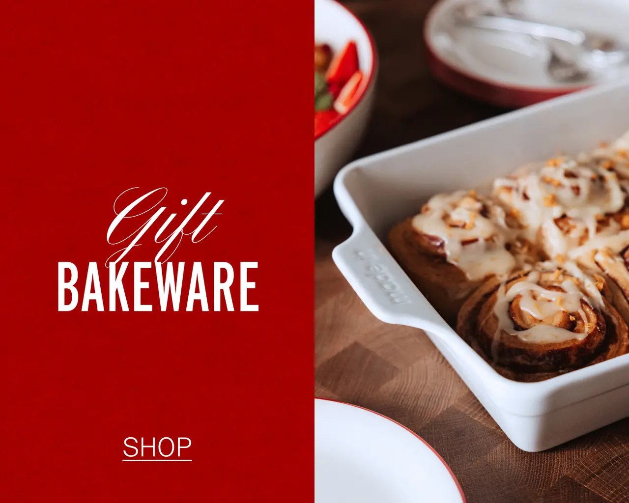 A red background features the words "Gift Bakeware" alongside a close-up of freshly baked cinnamon rolls in a dish, inviting shoppers to explore baking gifts.