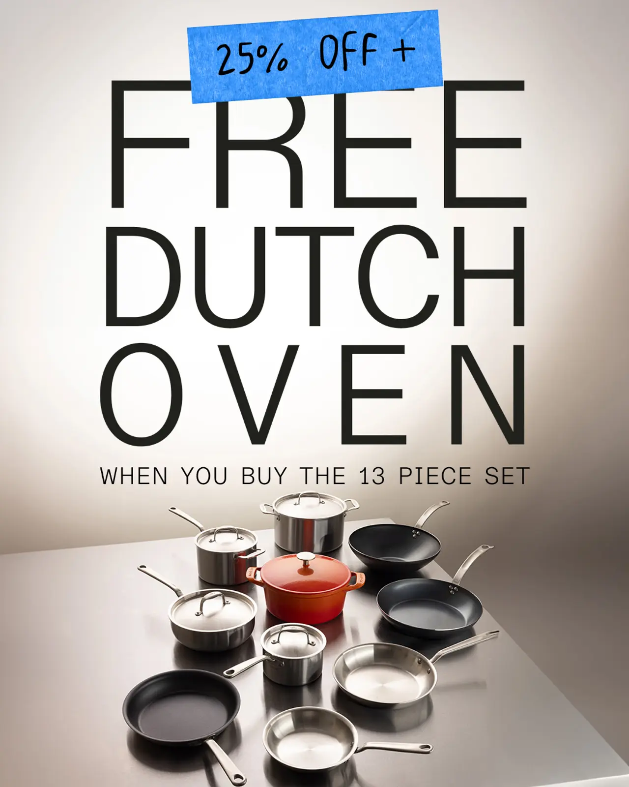 A promotional poster offering a free Dutch oven and additional 25% discount when purchasing a 13-piece cookware set, depicted with various pots and pans arranged neatly below the text.