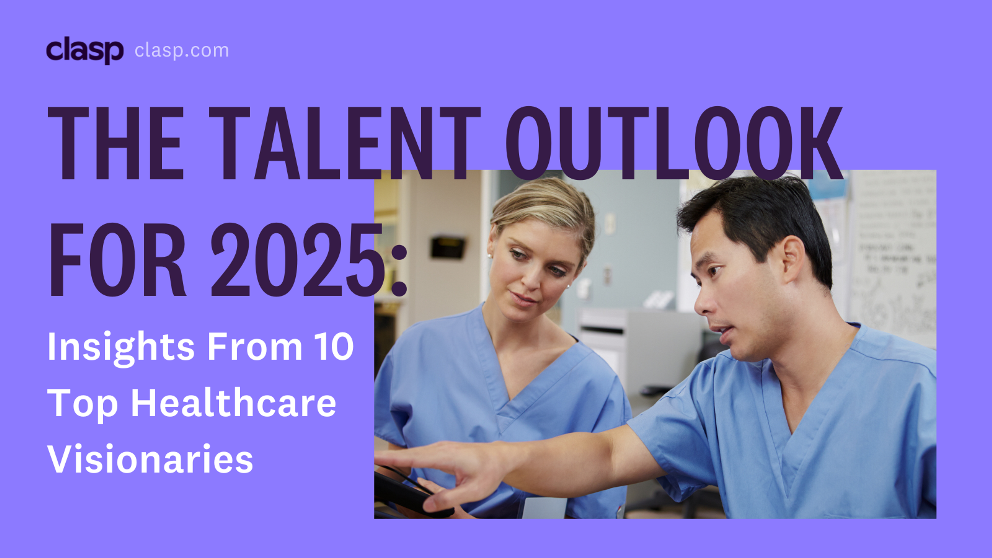 The Outlook for 2025: Insights from 10 Top Healthcare Visionaries