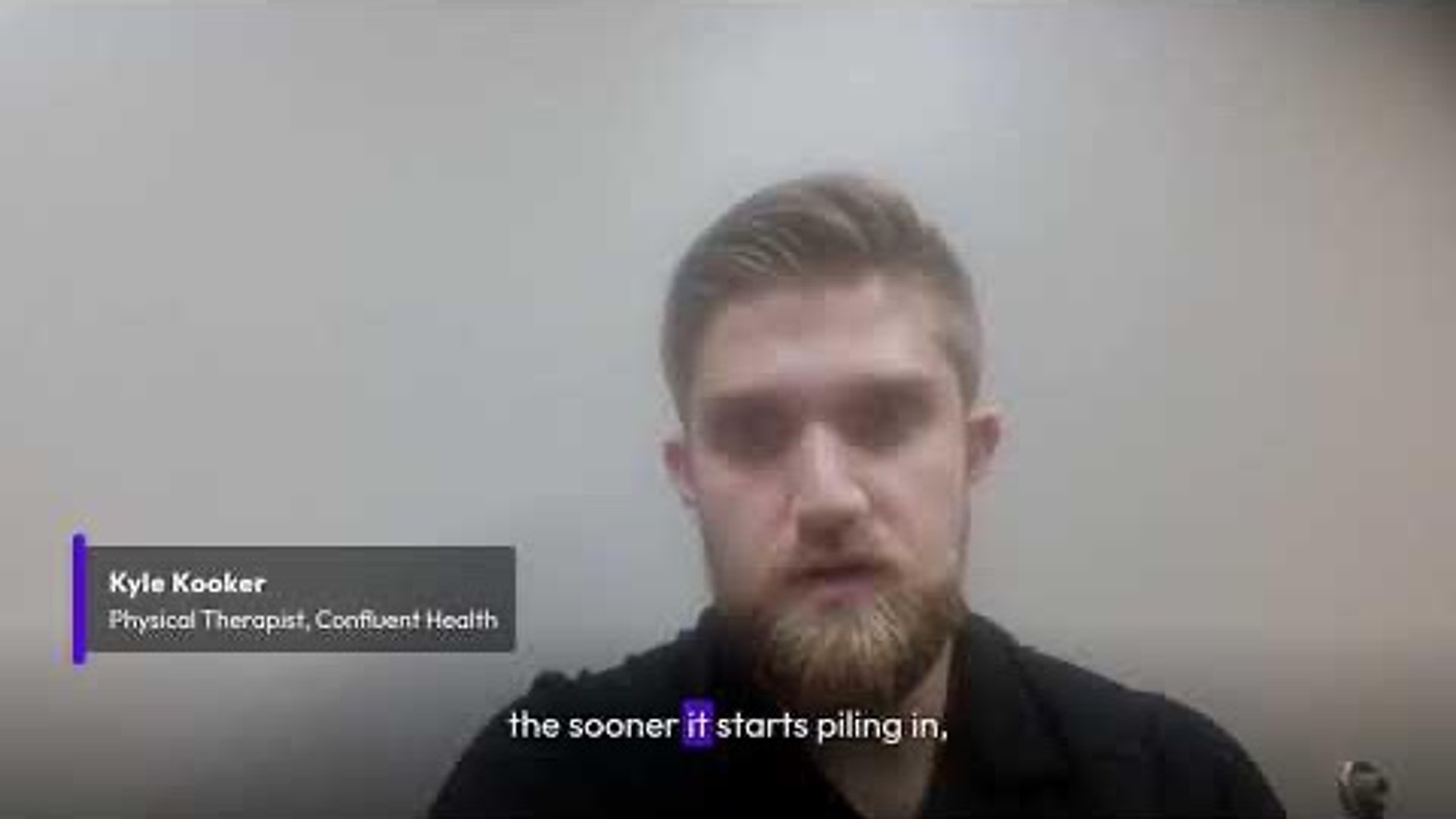Kyle K., physical therapist, speaking to camera