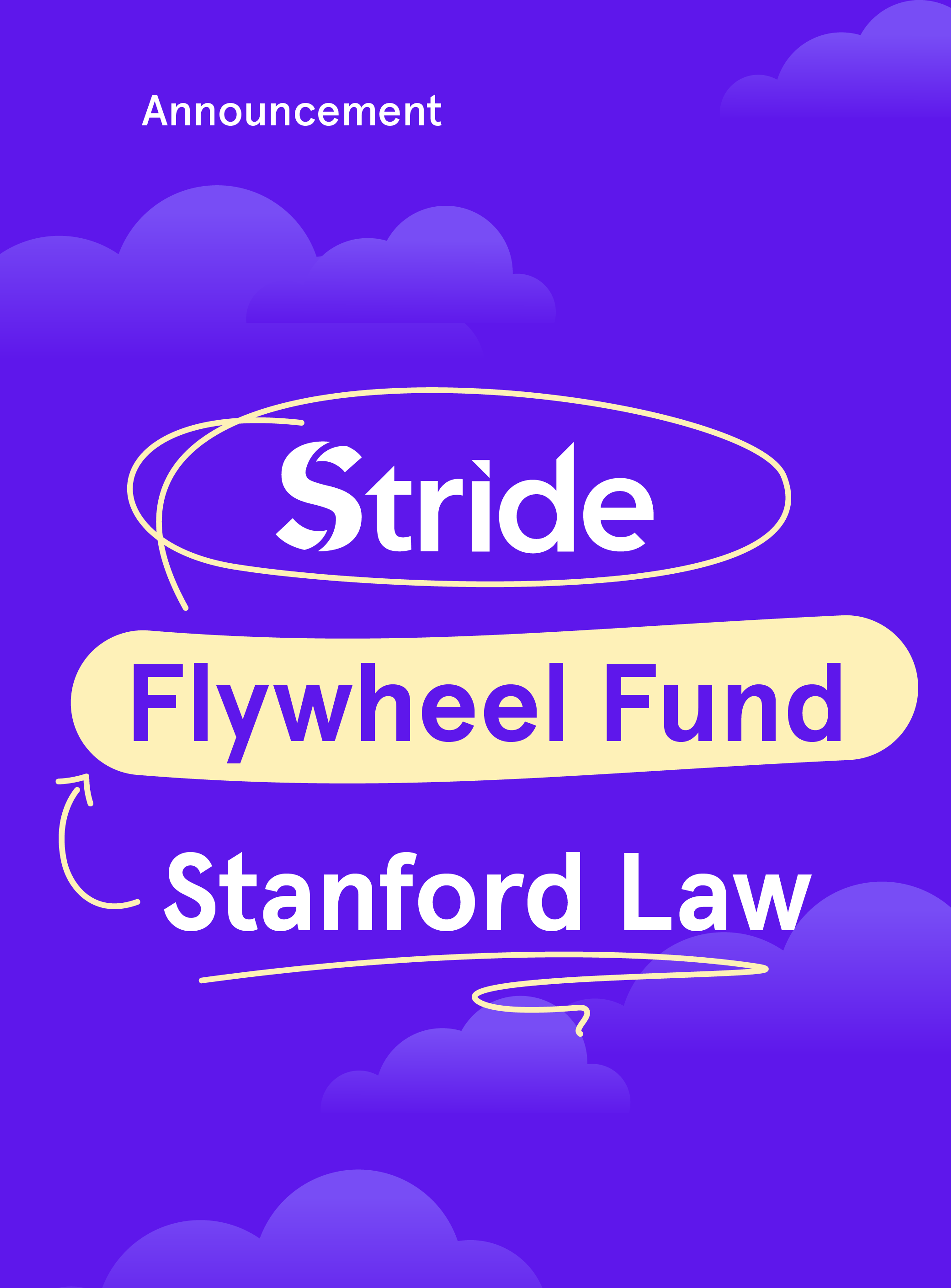 The Flywheel Fund for Career Choice, Powered by Stride Funding, At Stanford Law School