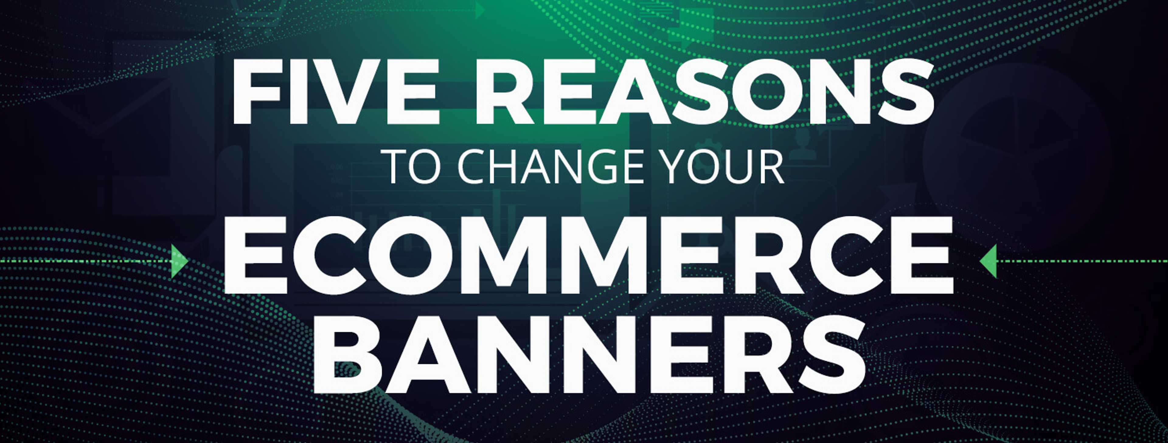 Cover for 5 Reasons to change your Banners Regularly