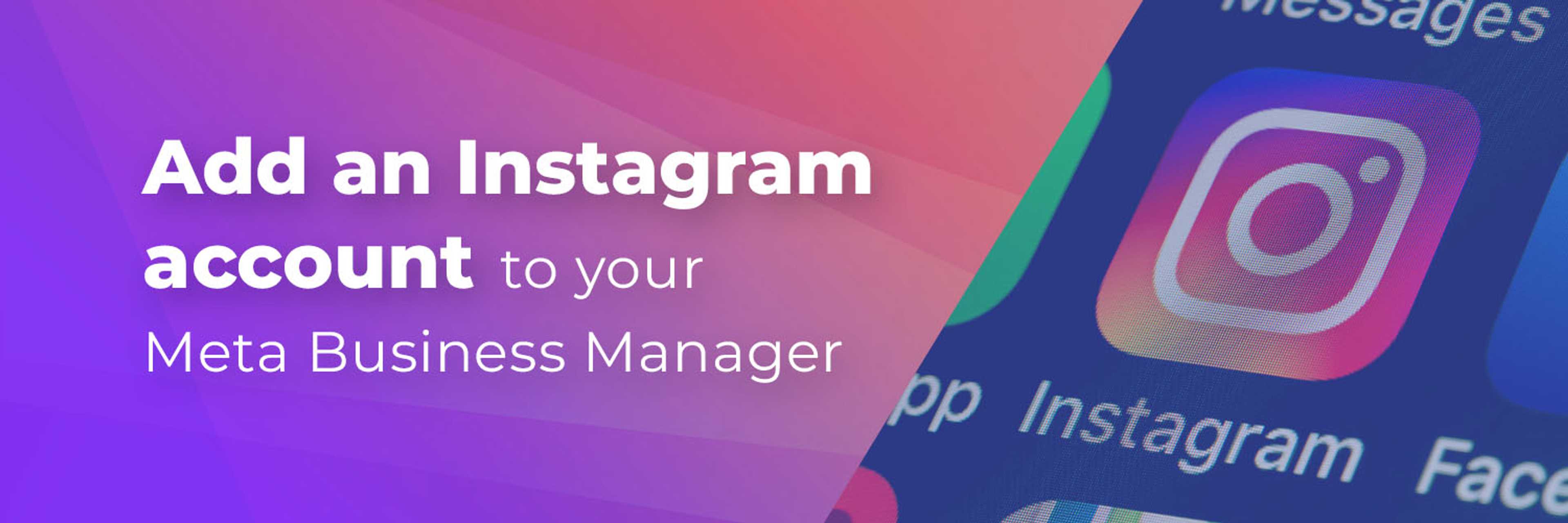 Cover for Add an Instagram Account to Your Meta Business Manager