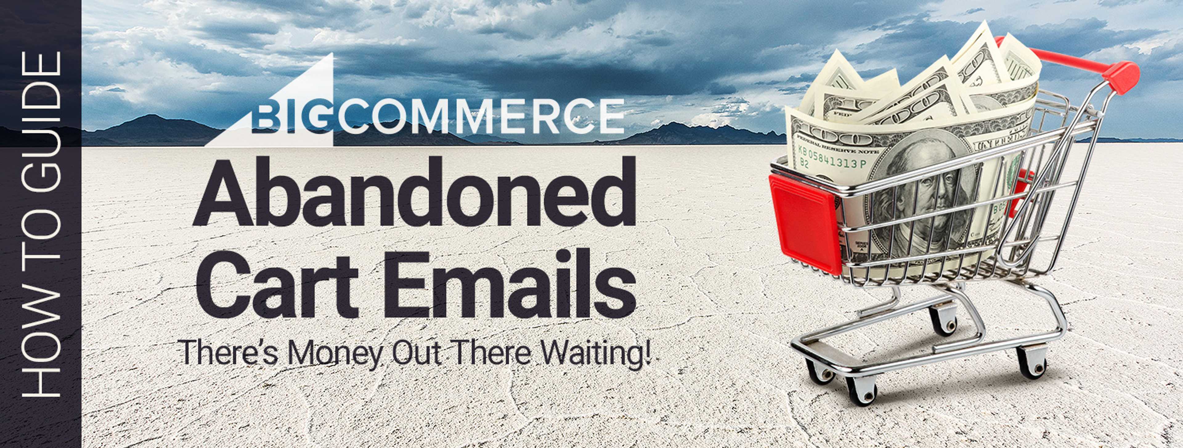 Cover for BigCommerce Abandoned Cart Emails - How To Guide