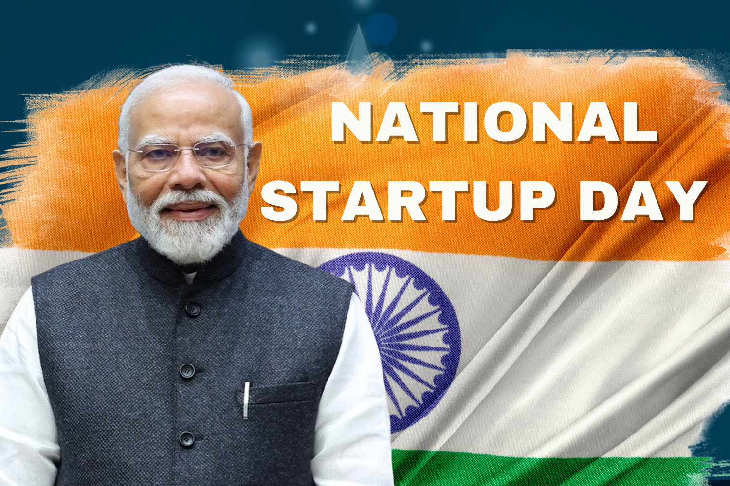 Prime Minister of India Narendar Modi in a Nehru jacket with "NATIONAL STARTUP DAY" text over Indian flag background.
