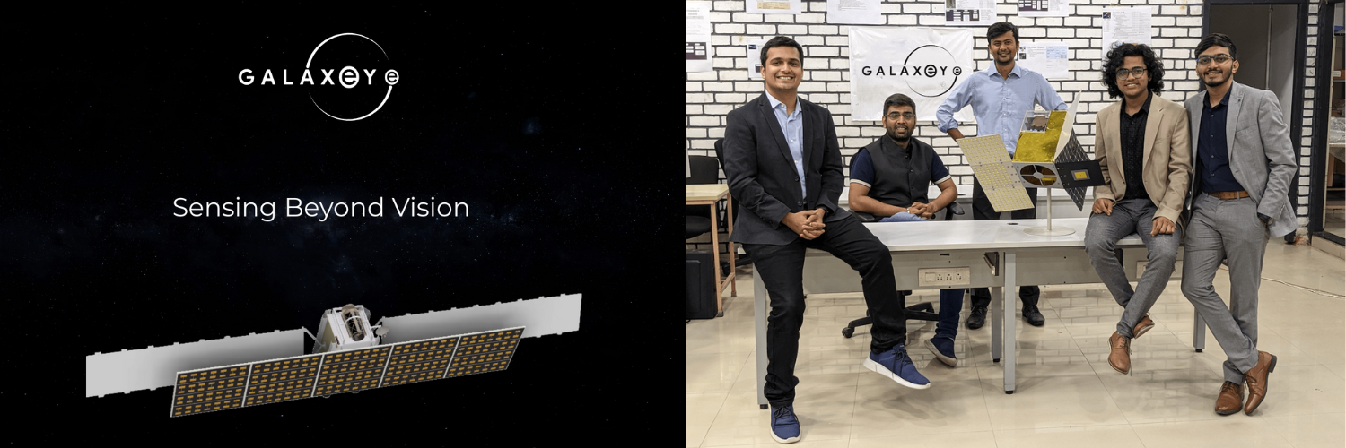 On the left, the GalaxEye logo is displayed above the tagline 'Sensing Beyond Vision' with an illustration of a satellite against a backdrop of space. On the right, five men, including GalaxEye CEO Suyash Singh and his team, pose in a modern office setting next to a scale model of a satellite.