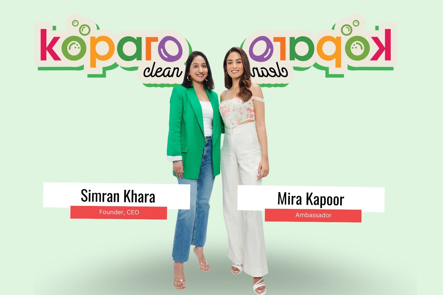 Simran Kharan - Founder of Koparo clean standing with Mira Kappor the ambassador