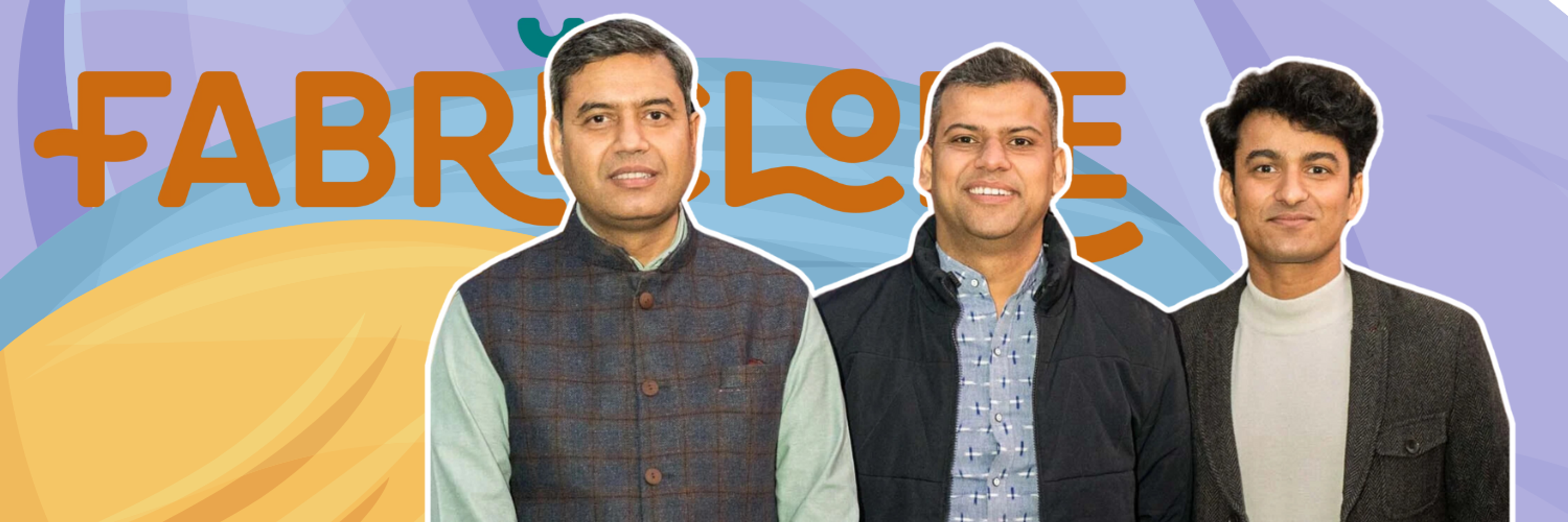 Three founders of Fabriclore, Vijay Sharma, Sandeep Sharma, and Anupam Arya, standing in front of the company's logo. The background features a colorful and abstract design, highlighting the fabric sourcing platform.