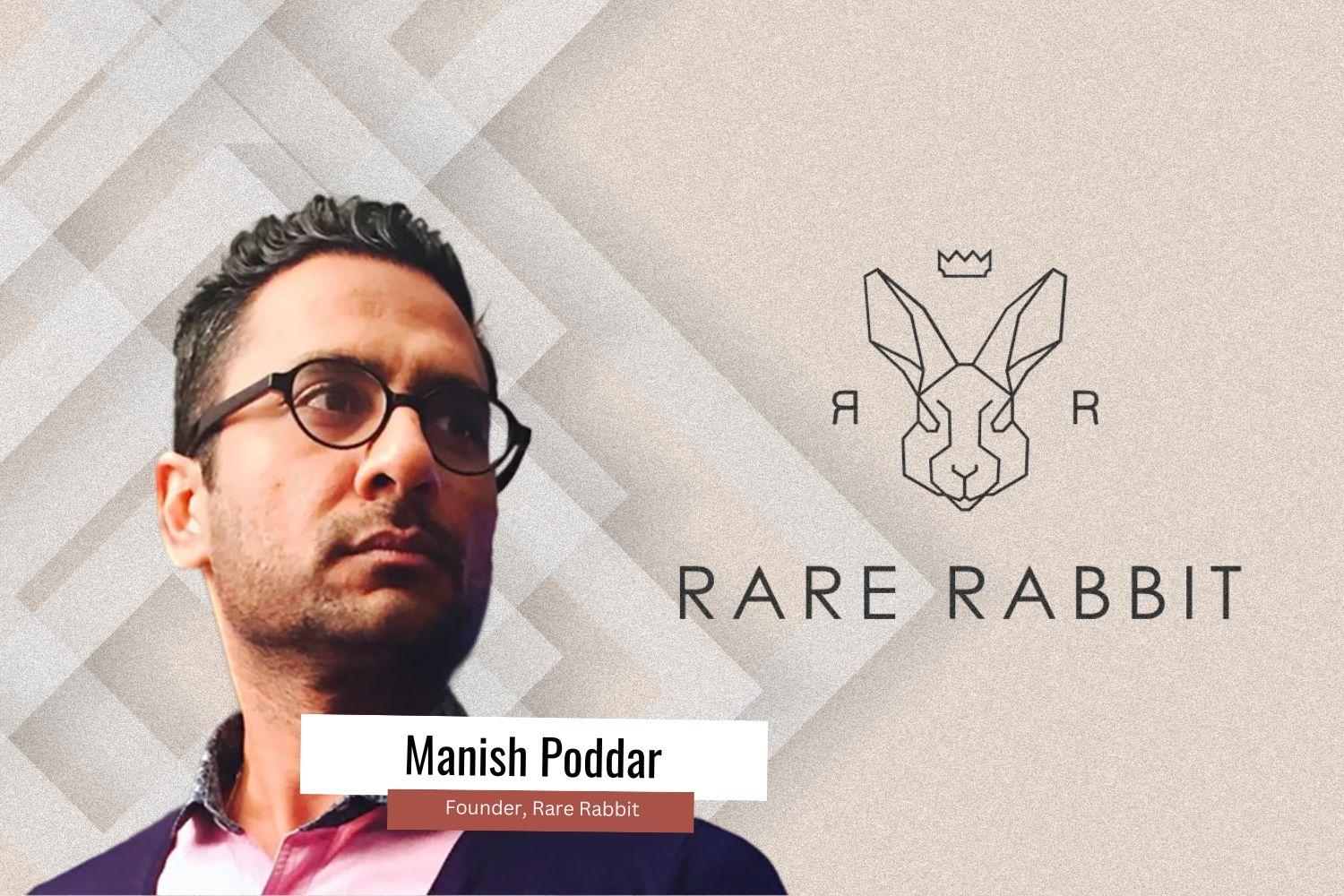 Image presenting Manish Poddar from the Rare Rabbit.