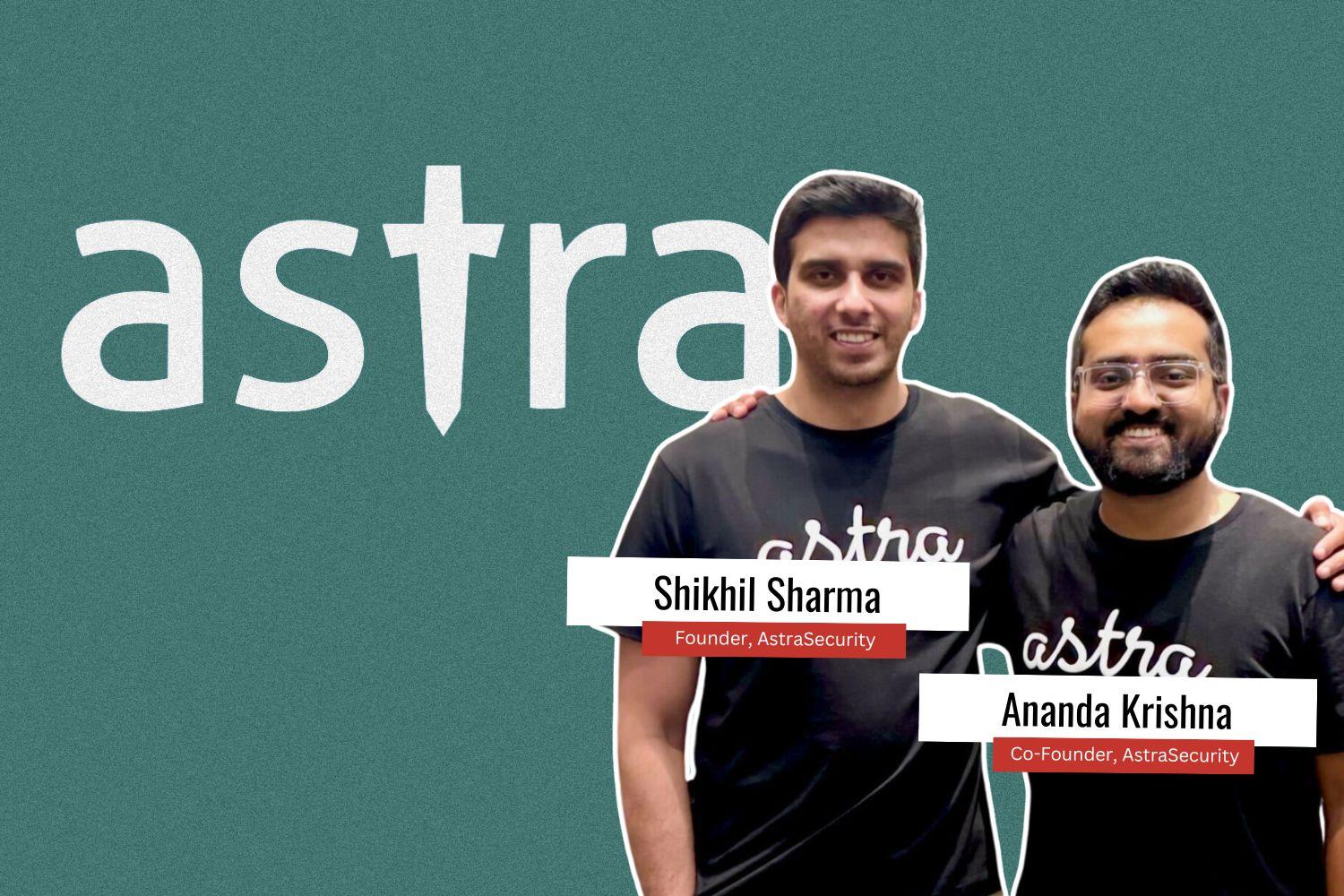 Two men wearing black "astra" t-shirts stand together, smiling. One has his arm around the other. The background features a green textured surface with the word "astra" in large white text. Labels identify them as "Shikhil Sharma, Founder, AstraSecurity" and "Ananda Krishna, Co-Founder, AstraSecurity."