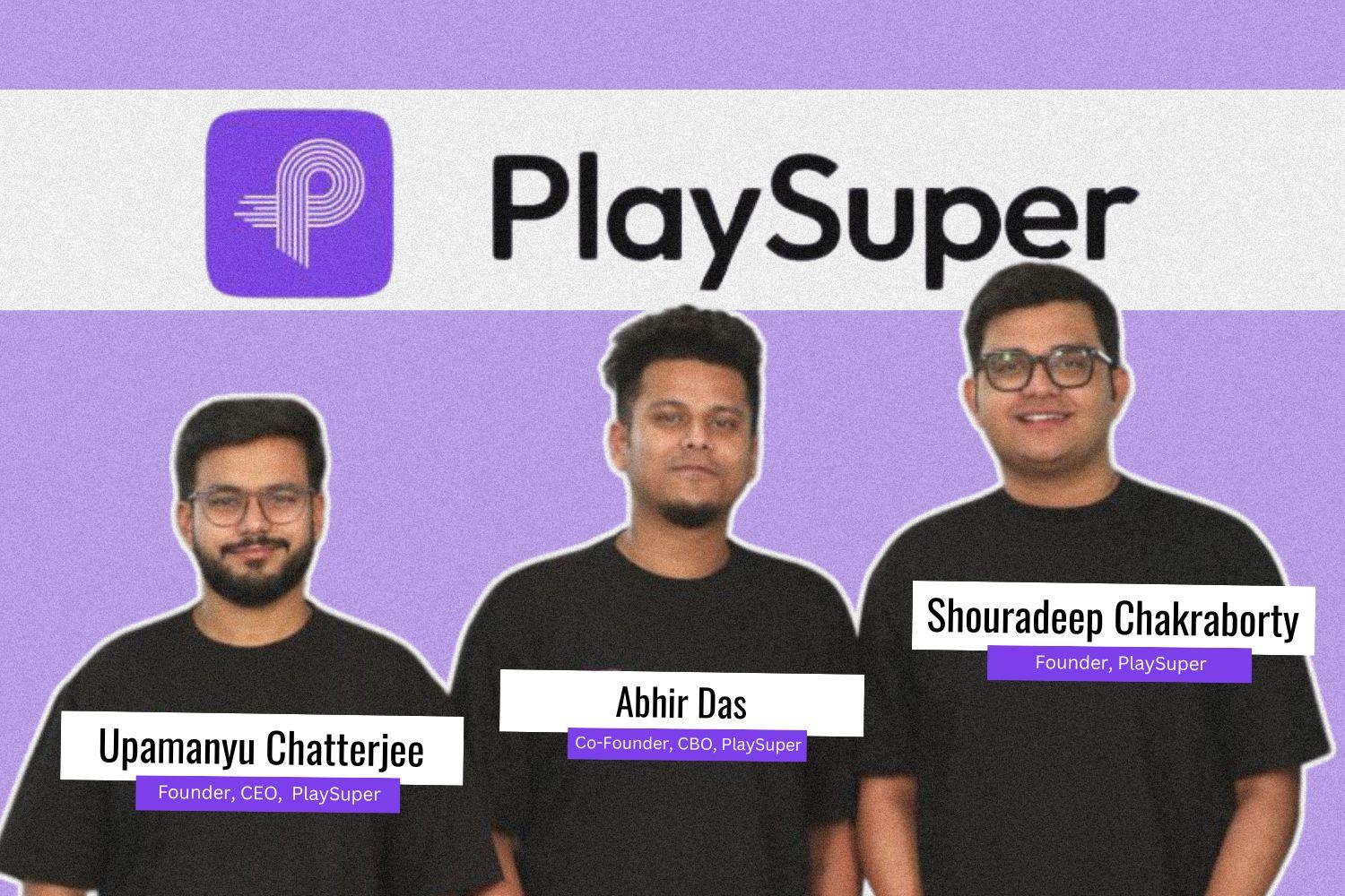 A digital graphic featuring three founders of PlaySuper against a purple background with the company logo and name "PlaySuper" displayed at the top. The three individuals are labeled: Upamanyu Chatterjee, Founder & CEO, wearing glasses and a black t-shirt. Abhir Das, Co-Founder & CBO, in a black t-shirt. Shouradeep Chakraborty, Founder, in a black t-shirt.