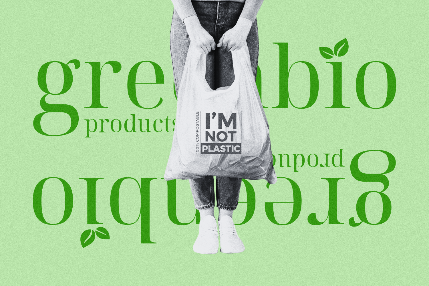 A person holding a compostable bag labeled "I'M NOT PLASTIC" is featured against a green background. The text "green bio products" is styled in a mirrored design, with small leaf icons incorporated for an eco-friendly theme.