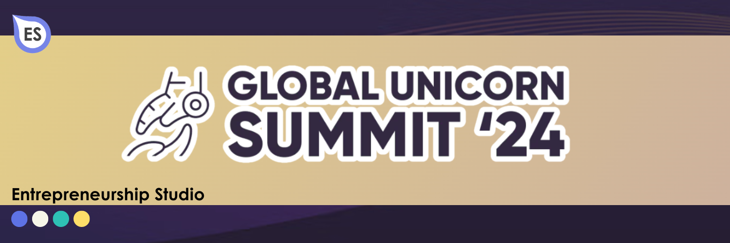 Entrepreneurship Studio's Global Unicorn Summit '24 banner featuring a stylized unicorn logo, with event details in bold, modern typography set against a golden background.