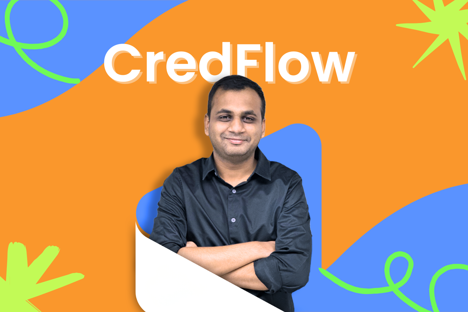 Banner image of CredFlow founder - Kunal Aggarwal