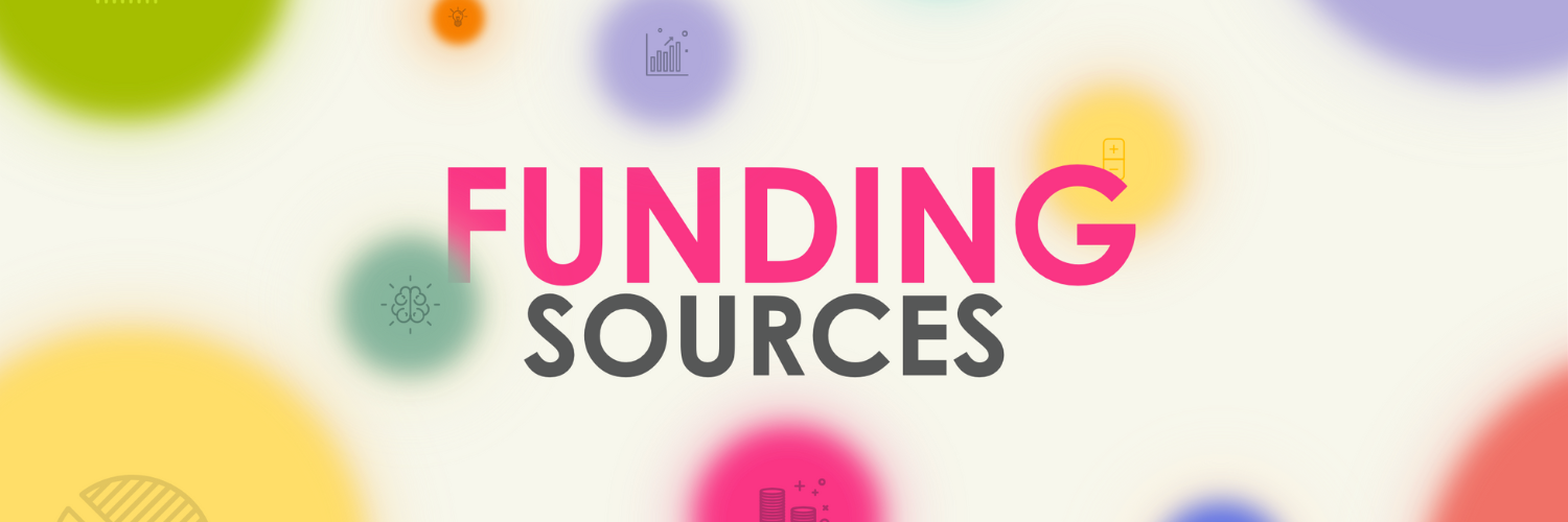 The image is a colorful banner titled "FUNDING SOURCES" featuring a light background adorned with vibrant, soft-focus circles in shades of green, orange, purple, and yellow. The text is bold and modern, primarily in pink, making a prominent contrast against the playful and abstract background, which includes subtle icons related to finance and innovation scattered around the circles. This design visually represents the theme of diverse and dynamic opportunities available in funding, appealing to an audience interested in financial solutions and startup growth.