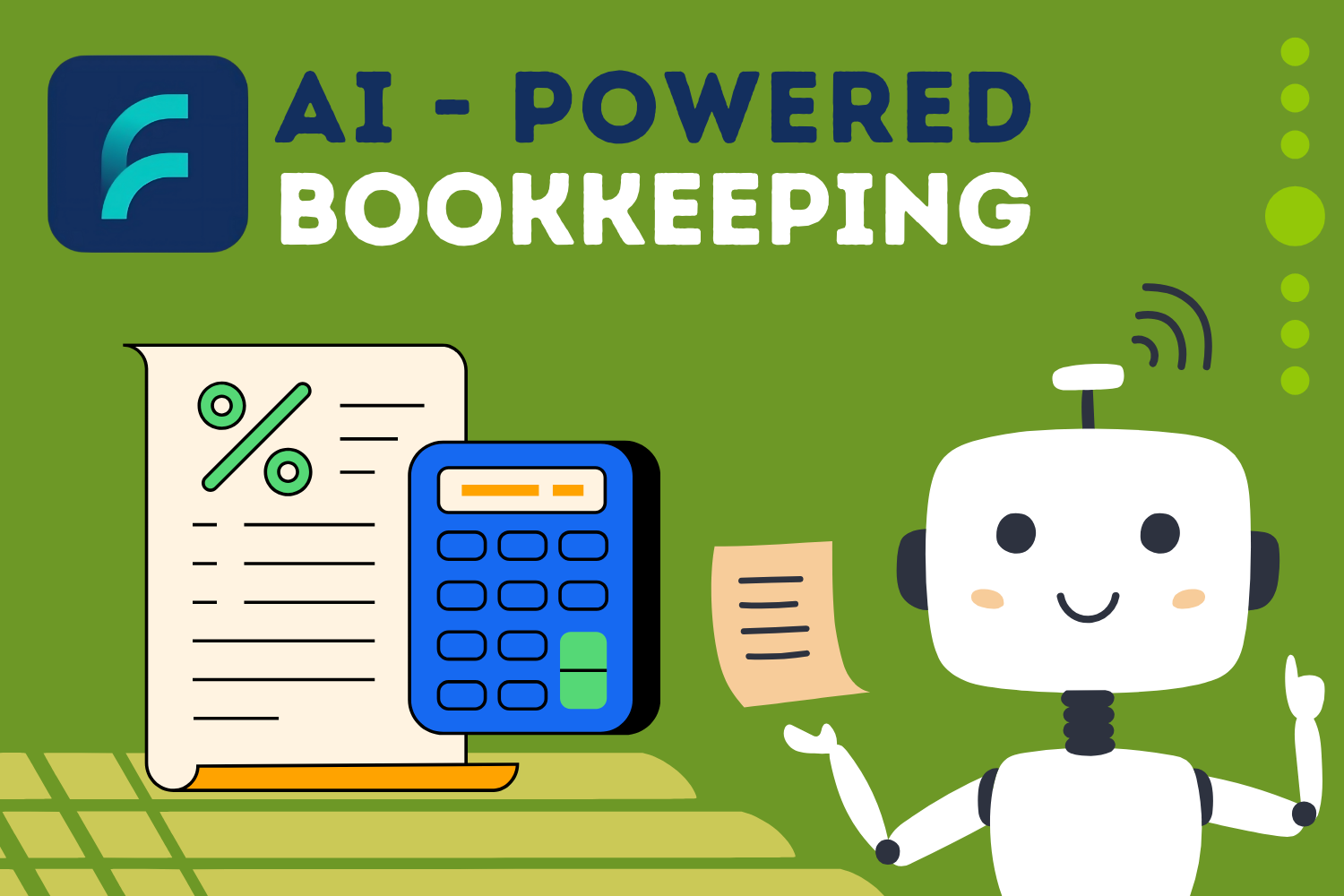The image shows a promotional banner for "AI-Powered Bookkeeping." It features a smiling robot holding a paper, along with symbols of a calculator and financial document, emphasizing automation in financial tasks.