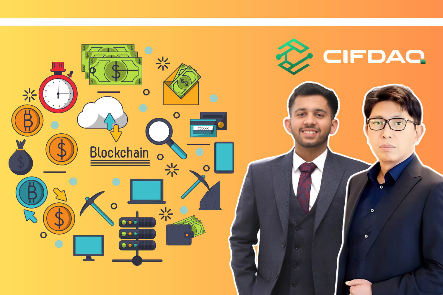 Two individuals stand in front of a blockchain-themed background, featuring cryptocurrency symbols. The "CIFDAQ" logo is visible, with both individuals dressed in formal business attire.
