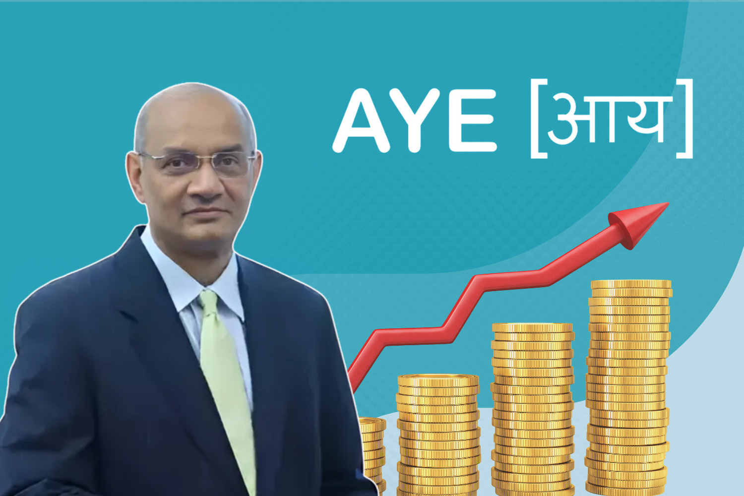 A professional individual in formal attire stands next to an upward arrow and stacked gold coins, symbolizing financial growth. The text "AYE [आय]" is displayed prominently on a blue background.