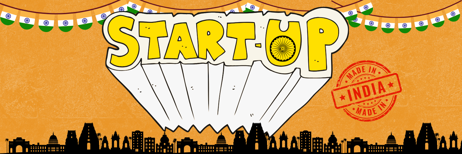 "Start-Up" banner with an illustration featuring Indian cultural elements and landmarks. The word "Start-Up" is prominently displayed in bold, yellow letters with a stylized design. The background includes a string of Indian flags and a red stamp that reads "Made in India." The bottom of the banner showcases silhouettes of famous Indian monuments and structures against an orange textured background.