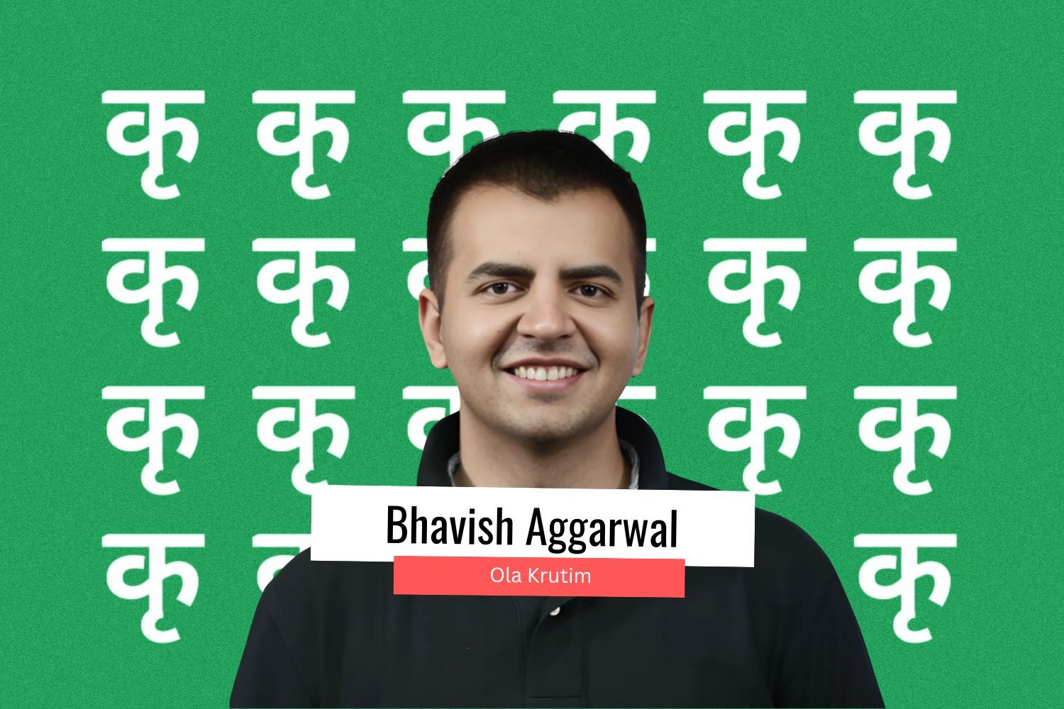 A digital thumbnail featuring Bhavish Aggarwal, founder of Ola Krutim. He is smiling and wearing a black polo shirt. The background is green with repeating white Devanagari "क" letters. His name is displayed in a white label with a red tag below mentioning Ola Krutim.