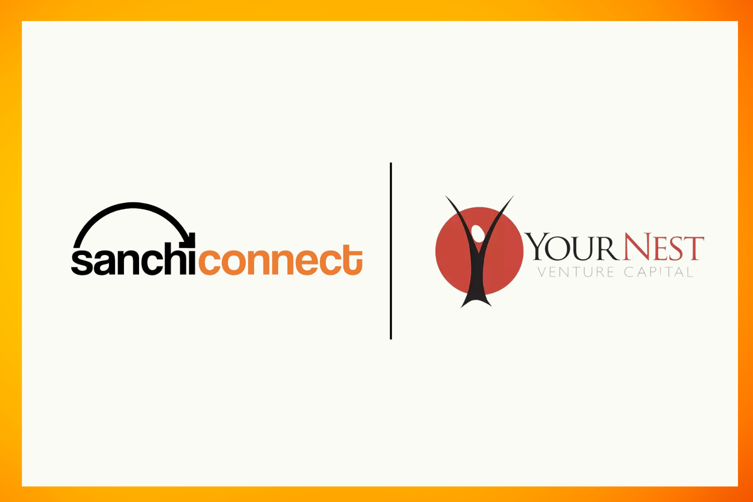 An image showing two logos separated by a vertical black line. The left side displays the "SanchiConnect" logo, featuring a stylized black arch with an arrow pointing downward and the text "sanchi" in black and "connect" in orange. On the right side, the "YourNest Venture Capital" logo includes a red circular shape with a black abstract figure, white dot, and the text "YourNest" in black and red, followed by "Venture Capital" in gray. The design is framed with a subtle orange gradient border.