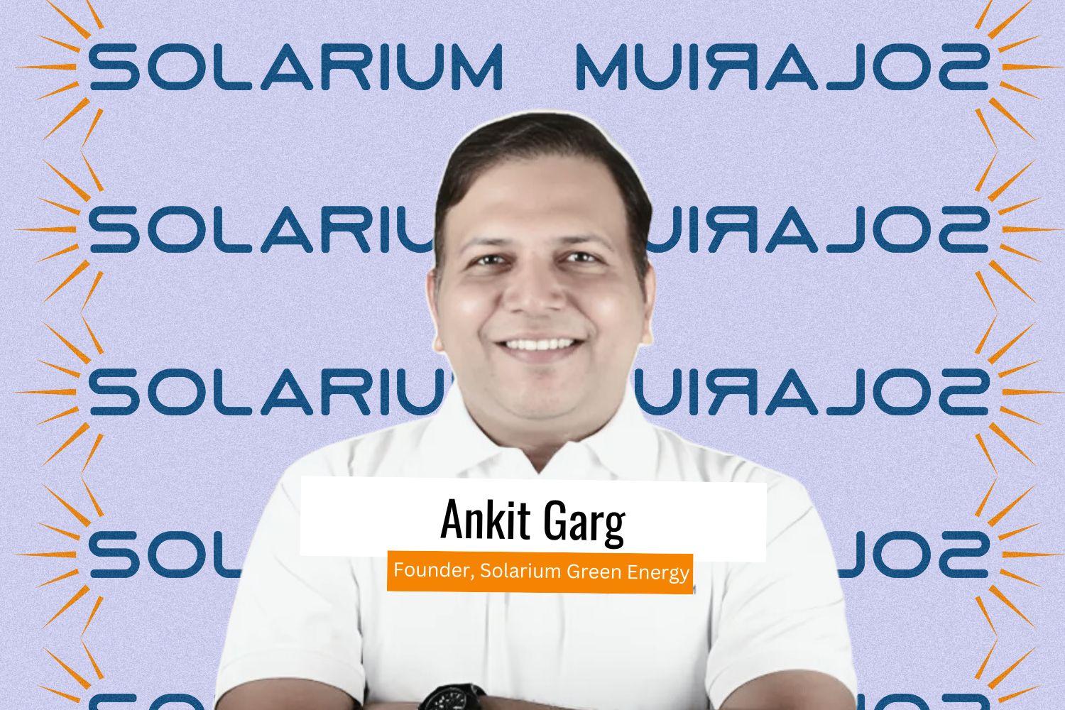 A graphic with a light blue background featuring the Solarium Green Energy logo repeated multiple times. In the center, a portrait of Ankit Garg, labeled 'Ankit Garg, Founder, Solarium Green Energy' with a white and orange text banner.